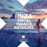 Ibiza Vocal Trance Anthems