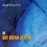 Day Dream Believe