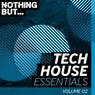 Nothing But. Tech House Essentials, Vol. 02