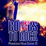 12 Bombs to Rock - Progressive House Edition 15