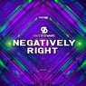 Negatively Right (Original Mix)