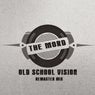 Old School Vision