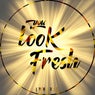 You Look Fresh
