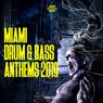 Miami Drum & Bass Anthems 2019