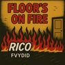 Floor's On Fire