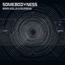 Somebodyness (EP)