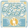 For Discos Only: Indie Dance Music From Fantasy & Vanguard Records (1976-1981)