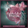 Beautiful Things Vol. 6 (A Collection Of Lounge & Chill Out Grooves)