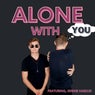 Alone With You