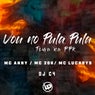 Vou no Pula Pula - Toma na Ppk