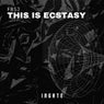 This Is Ecstasy