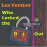 Who Locked the Dj Out