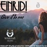 Give It to Me (Original mix)