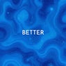 Better