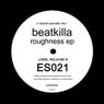 Roughness EP (White Label Edition)