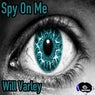 Spy On Me