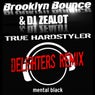 True Hardstyler (Delighters Remix)