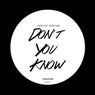 Don't You Know