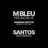 Feeling Blue (Mariano Santos Remixes Code 2021)
