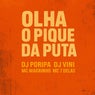 OLHA O PIQUE DA PUTA