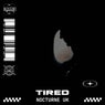 Tired