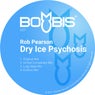 Dry Ice Psychosis