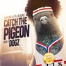 Catch The Pigeon / Dogz