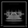 Tech Room Vibes Vol. 17