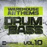 Warehouse Anthems: Drum & Bass, Vol. 10