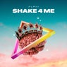 Shake 4 Me