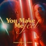 You Make Me Feel