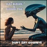 Don't Say Goodbye