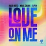Love On Me