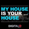 My House Is Your House Edition 25