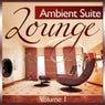 Lounge Ambient Suite, Vol. 1 (Deluxe Chill Out, Downbeat and Island Ibiza Del Mar Finest)