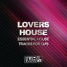 Lovers House (Essential House Tracks For DJ's)
