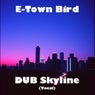 Dub Skyline (Vocal)