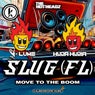 Move To The Boom (Slug (FL) 2025 Remix)