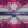 Tech House Music Playlist