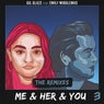 Me & Her & You (The Remixes)