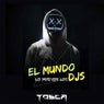 El Mundo Lo Mueven Los Djs