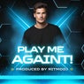Play Me Againt!