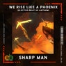 We Rise Like A Phoenix (Electro BEAT 90 Anthem)