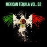 Mexican Tequila Vol. 52