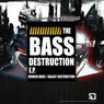 The Bass Destruction e.p