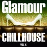 Glamour Chillhouse, Vol. 4