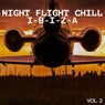 Night Flight Chill - Ibiza, Vol. 2