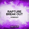 Rapture / Break Out