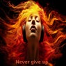 Never Give Up
