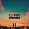 Not Over (Remixes)